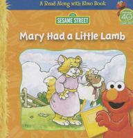 Mary Had a Little Lamb 1607450801 Book Cover