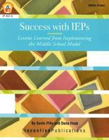 Success With IEPs: Lessons Learned from Implementing the Middle School Model 0865300518 Book Cover