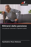 Ritirarsi dalla pensione (Italian Edition) 6208165067 Book Cover