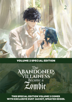 The Abandoned Villainess Became a Zombie Volume 2 : Special Edition with Dust Jacket and Sprayed Edges 9347195561 Book Cover