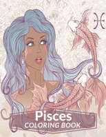 Pisces Coloring Book: Zodiac Adult Coloring Book Color Your Zodiac Sign and Astrology for Adults Celebrating Black and Brown Afro American Queens For Stress Relief and Relaxation B092CFJLWV Book Cover