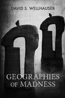 Geographies of Madness B09DMP81LL Book Cover