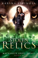 Stolen Relics (Mackenzie Grey: Trials) B088VRPS1H Book Cover