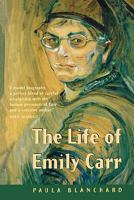 The Life of Emily Carr 0888945809 Book Cover