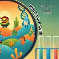 What's In A Cell? B0G4F469HV Book Cover