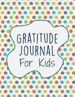 Gratitude Journal For Kids: Interactive With 30 Animal Coloring Designs 1952358086 Book Cover