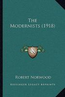 The Modernists 129024460X Book Cover