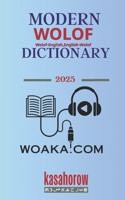 Modern Wolof Dictionary: Wolof-English, English-Wolof 1507801173 Book Cover