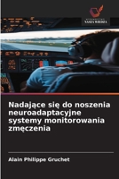 Nadajace sie do noszenia neuroadaptacyjne systemy monitorowania zmeczenia 6209119840 Book Cover