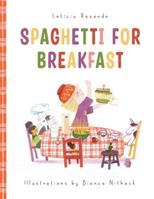 Spaghetti for Breakfast 6501789036 Book Cover