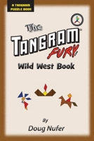 Tangram Fury Wild West Book 1514372886 Book Cover