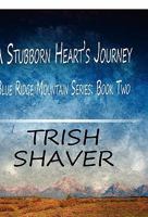 A Stubborn Heart's Journey 145121894X Book Cover