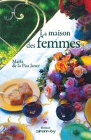 La maison des femmes 2702135609 Book Cover