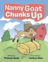 Nanny Goat Chunks Up 1481716646 Book Cover