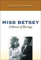 Miss Betsey: A Memoir of Marriage 1935191012 Book Cover