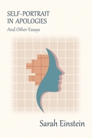 Self-Portrait in Apologies and Other Essays 1735163589 Book Cover