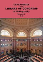 Genealogies in the Library of Congress: A Bibliography. Volume II, Families K-Z 0806316659 Book Cover