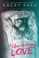 Uncovering Love 1511708700 Book Cover