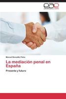 La Mediacion Penal En Espana 3847367692 Book Cover