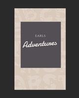 Earls Adventures B0CD13RM1J Book Cover