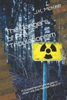 The Dangers of Pre-Tribulationism: A Supplementary Analysis to When Will the Messiah Return? 1470142511 Book Cover