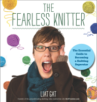 Knit Without Fear: Break Out of Beginner Knitting 1118516664 Book Cover