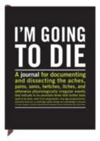 Inner Truth Journal: Going To Die 1601062893 Book Cover