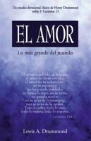 El amor: Love: the greatest thing in the world (Love: the Greatest Thing in the World) 0825411629 Book Cover