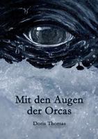 Mit den Augen der Orcas 3746010829 Book Cover