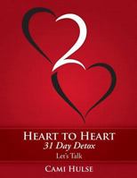 Heart to Heart 31 Day Detox: Lets Talk 153918238X Book Cover