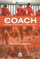 Coach, El. Running, Musculación y Forma Física (Spanish Edition) 8499101631 Book Cover