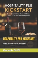 HOSPITALITY F&B KICKSTART B0FLWC7LNZ Book Cover