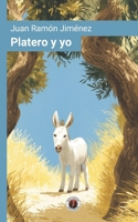 Platero y yo: Edición con prólogo (Spanish Edition) B0GZL24JHS Book Cover