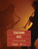 Teaching Jazz: A Course of Study 1565451023 Book Cover