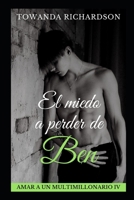 El miedo a perder de Ben (Amar a Un Multimillonario) 1717826571 Book Cover