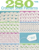 280 Crochet Shell Patterns (Leisure Arts #3903) 1601402066 Book Cover