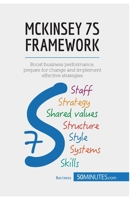 McKinsey 7S Framework: Boost business performance, prepare for change and implement effective strategies 2806269954 Book Cover