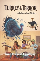 Turkey & Terror: A Cozy Ghost Mystery (The Hollow’s End Mysteries Book 6) B0GNJKJXG2 Book Cover