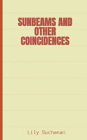 Sunbeams and other coincidences 9357444297 Book Cover