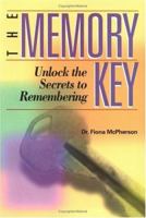 The Memory Key: Unlock the Secrets to Remembering 076076252X Book Cover