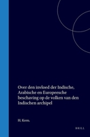 Over den invloed der Indische, Arabische en Europeesche beschaving op de volken van den Indischen archipel (Dutch Edition) 900456750X Book Cover