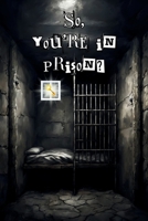 So, you're in prison?: A Christian book for people in prison 196404927X Book Cover