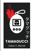 Tamagucci (Spanish Edition) B0GQJR4M4Q Book Cover