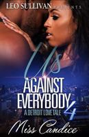 Us Against Everybody 4 1523635037 Book Cover