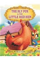 The Sly Fox and the Little Red Hen 1730129897 Book Cover