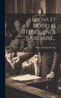 Leçons Et Modèles D'éloquence Judiciaire... 1021603899 Book Cover