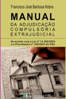 Manual Da Adjudica o Compuls ria Extrajudicial - 1a. Ed. (Portuguese Edition) 8595352771 Book Cover