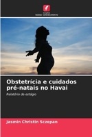 Obstetrícia e cuidados pré-natais no Havai (Portuguese Edition) 6209965105 Book Cover