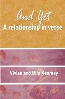 And Yet: A Relationship in Verse 1481289721 Book Cover