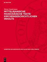 Mitteliranische Manichäische Texte Kirchengeschichtlichen Inhalts 3112729609 Book Cover